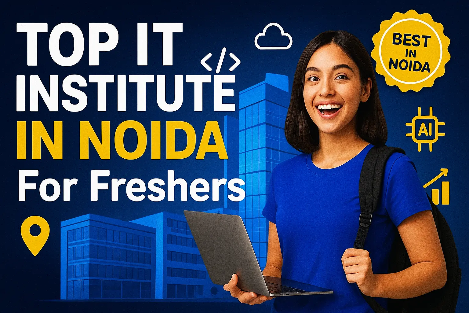 Top IT Training Institute in Noida for Freshers