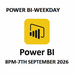 POWER BI-WEEKDAY-8PM-7TH SEPTEMBER 2026